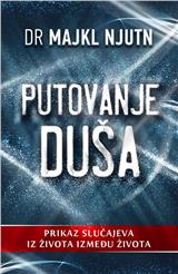 Putovanje duša : prikaz slučajeva života između života